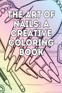 The Art of Nails