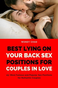 Best Lying on Your Back Sex Positions for Couples in Love