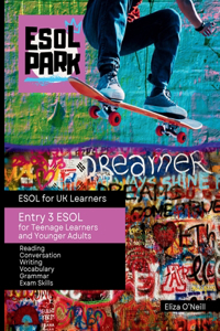 Entry 3 ESOL for Teenage Learners and Younger Adults