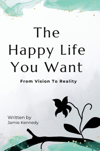 Happy Life You Want