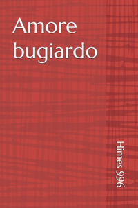 Amore bugiardo