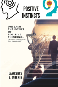 Positive instincts