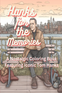 Hanks for the Memories