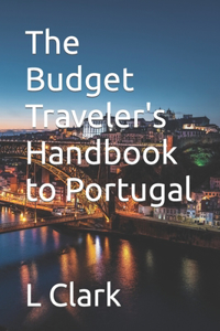 Budget Traveler's Handbook to Portugal