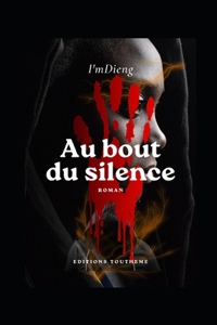 Au bout du silence