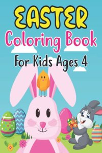 Easter Coloring Book For Kids Ages 4: 30 Fun And Simple Coloring Pages of Easter Eggs, Bunny, Chicks, and Many More For Kids Ages 4 Preschoolers.