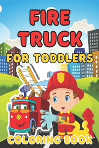 Fire Truck Coloring Book for Toddlers