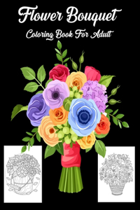 Flower Bouquet Coloring Book For Adult