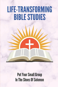 Life-Transforming Bible Studies