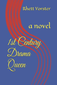 1st Century Drama Queen