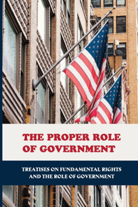 The Proper Role Of Government