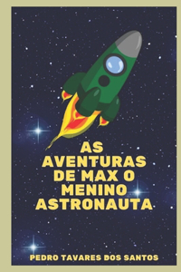 As Aventuras de Max O Menino Astronauta