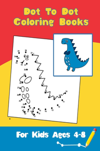 Dot To Dot Coloring Books For Kids Ages 4-8