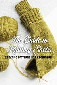 Guide to Knitting Socks