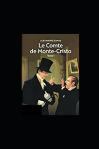 Le Comte de Monte-Cristo - Tome I illustree