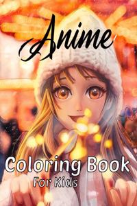 Anime coloring book for kids: Japanese anime coloring pages beautiful coloring designs color, for teens too