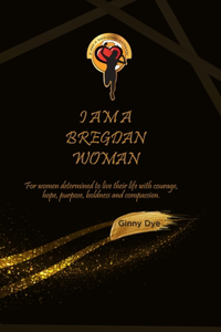 I Am A Bregdan Woman