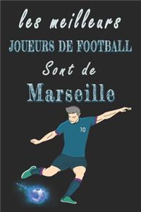 Les meilleurs joueurs de football sont de Marseille Carnet de notes