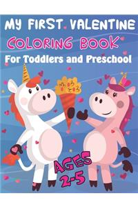 My First Valentine Coloring Book For Toddlers and Preschool: Valentine's Day Coloring Book For Kids Ages 4-8