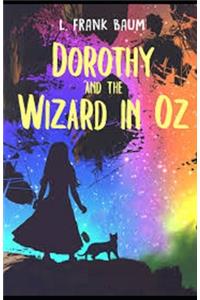 Dorothy and the Wizard in Oz Illustrated