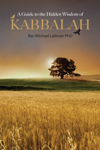 Guide To Hidden Wisdom Of Kabbalah