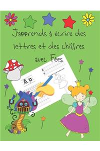 J'apprends à écrire des lettres et des chiffres avec Fées