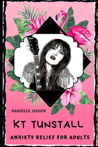 KT Tunstall Anxiety Relief for Adults