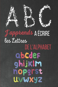 J'apprends à écrire les lettres de l'alphabet: Cahier d'écriture pour apprendre à tracer les lettres - Livre d'activités enfants - Abécédaire 100 Pages-Grand Format - Pour écriture manuscrite sco