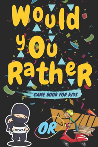 Would you rather game book for kids