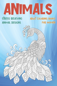 Adult Coloring Books for Women - Animals - Stress Relieving Animal Designs