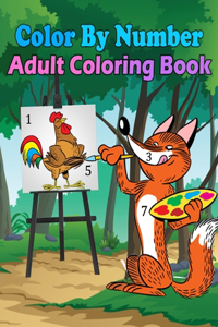 Color By Number Adult Coloring Book