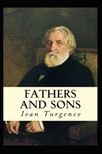 Fathers and Sons-Original Edition(Annotated)