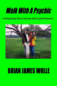 Walk With A Psychic