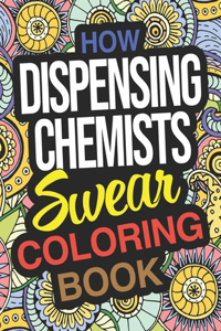 How Dispensing Chemists Swear Coloring Book