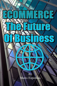 Ecommerce - The Future of Business