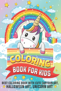 Coloring Book For Kids: Best Coloring Book With Cute Cartoon Art, Unicorn Art - Kids Ages 2-4, 4-8, Boys, Girls, Fun Early Learning (Little Beauty Coloring Books)