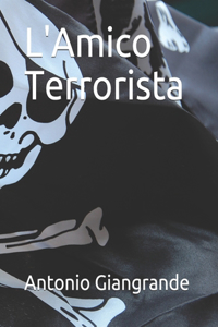 L'Amico Terrorista