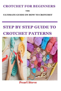 Crotchet for Beginners Ultimate Guide on How to Crotchet