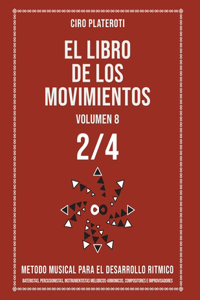 El Libro de Los Movimientos Volumen 8 - 2/4