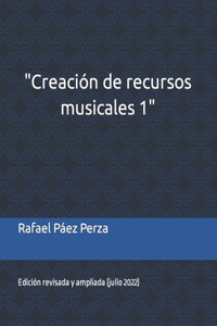 Creación de recursos musicales 1