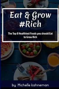 Eat and Grow Rich
