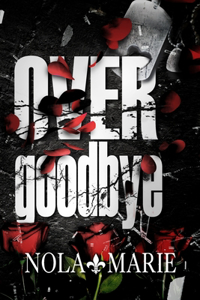 Over Goodbye