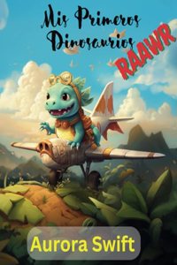 Mis Primeros Dinosaurios
