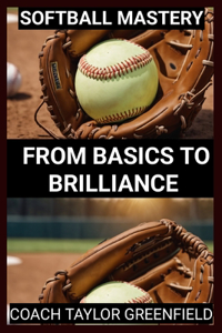 Softball Mastery
