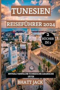 Tunesien Reiseführer 2024