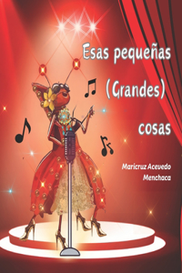 Esas pequeñas (Grandes) cosas.
