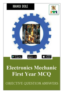 Electronics Mechanic First Year MCQ