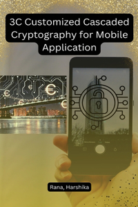3C Customized Cascaded Cryptography for Mobile Application