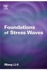 Foundations of Stress Waves