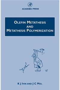 Olefin Metathesis and Metathesis Polymerization